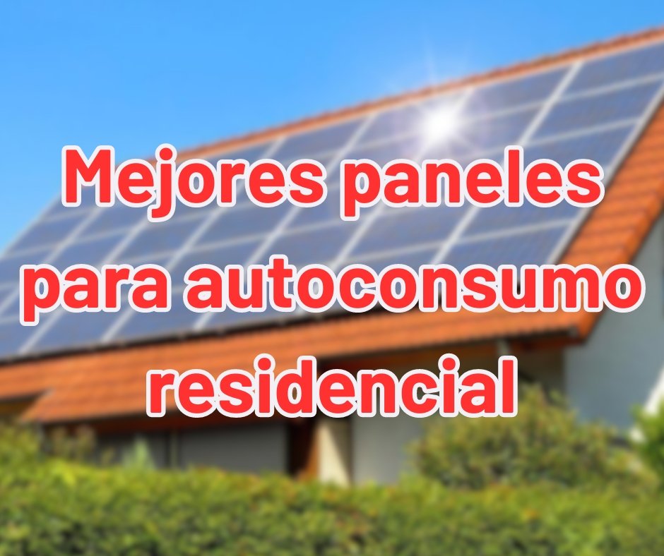Mejores paneles solares para autoconsumo residencial - fischer Shop