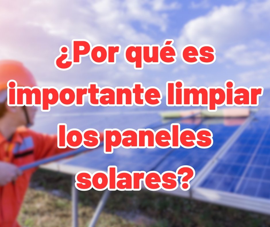 Descubre por qué limpiar tus paneles solares es crucial para maximizar su rendimiento. - fischer Shop