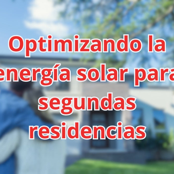 Optimizando la energía solar para segundas residencias - fischer Shop