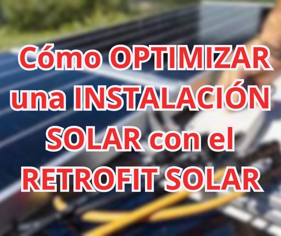 ☀️ Cómo OPTIMIZAR una INSTALACIÓN SOLAR con el RETROFIT SOLAR - fischer Shop