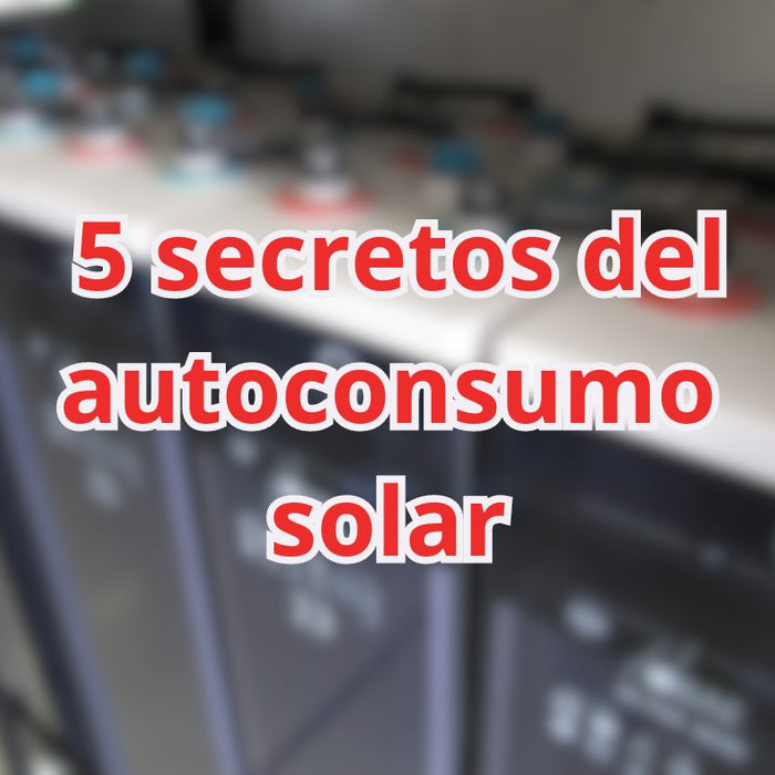 5 secretos del autoconsumo solar que las compañías eléctricas no quieren que sepas - fischer Shop