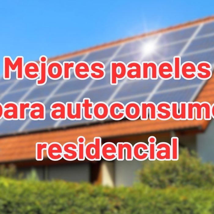 Mejores paneles solares para autoconsumo residencial - fischer Shop