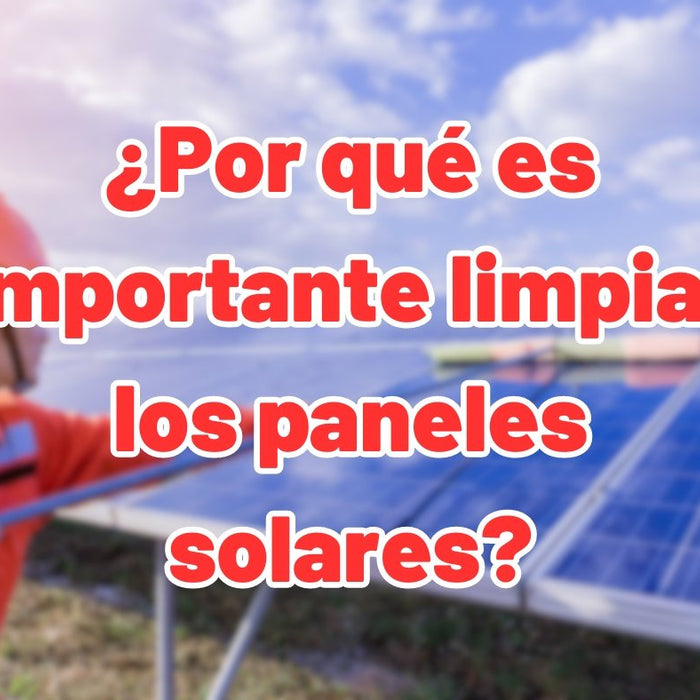 Descubre por qué limpiar tus paneles solares es crucial para maximizar su rendimiento. - fischer Shop