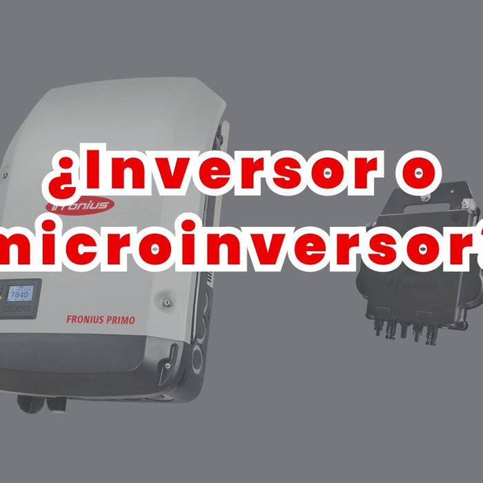 ¿Inversor o microinversores? Qué opción recomendar - fischer Shop